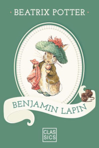 Potter, Beatrix [Potter, Beatrix] — Benjamin Lapin