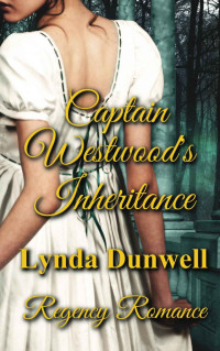 Lynda Dunwell — Captain Westwood's Inheritance