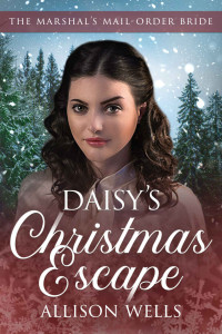 Wells, Allison — Daisy's Christmas Escape