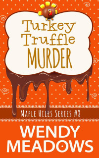 Wendy Meadows — Turkey Truffle Murder