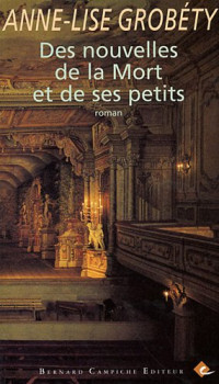 Grobéty, Anne-Lise — Nlles de la mort et de ses petits