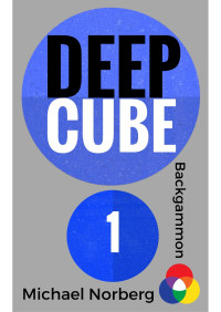 Michael Norberg — Backgammon Deep Cube Vol. 1