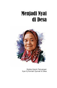 Muhamad Murtadlo — Menjadi Nyai di Desa: Sketsa Kiprah Perjuangan Nyai Hj Romlah Djumali di Desa