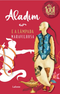 Antoine Galland — Aladim e a Lâmpada Maravilhosa