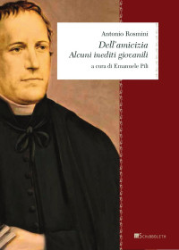 Antonio Rosmini; Emanuele Pili — Dell'amicizia