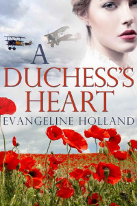 Evangeline Holland — A Duchess's Heart