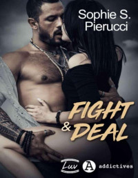 Sophie S. Pierucci — Fight & Deal