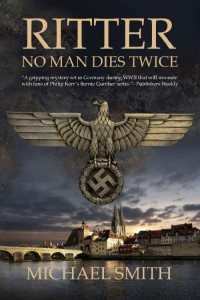 Michael Smith — No Man Dies Twice (RITTER Book 1)