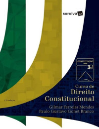 Gilmar Ferreira Mendes & PAULO GUSTAVO GONET BRANCO — Série IDP Curso de Direito Constitucional