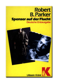Robert B. Parker — Spenser auf der Flucht