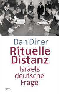 Diner, Dan — Rituelle Distanz