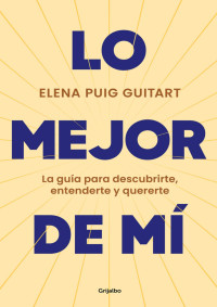 Elena Puig Guitart — Lo mejor de mí