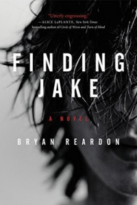 Bryan Reardon — Finding Jake