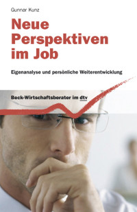 Gunnar C. Kunz — Neue Perspektiven im Job