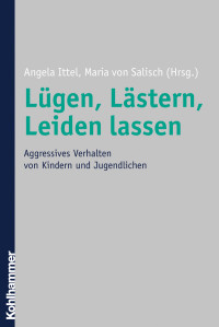 Angela Ittel, Maria von Salisch & Angela Ittel — Lügen, Lästern, Leiden lassen