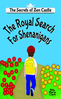 Nita Marie Clark — The Royal Search for Shenanigans