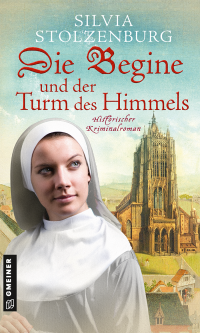 Silvia Stolzenburg — Die Begine und der Turm des Himmels