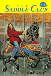 Bonnie Bryant — Painted Horse (Saddle Club Book 75)