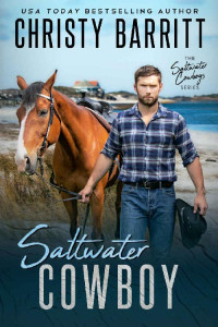 Christy Barritt — Saltwater Cowboy: An Edge of Your Seat Christian Romantic Suspense Novel with Wild Horses and an Isolated NC Island (Saltwater Cowboys Book 1)