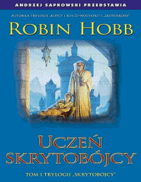 HOBB ROBIN — Skrytobojcy I Uczen Skrytobojcy