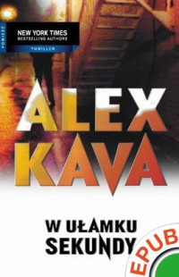 Alex Kava — W Ułamku Sekundy