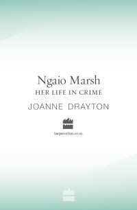 Joanne Drayton — Ngaio Marsh Her Life in Crime