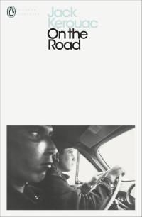 Jack Kerouac — On the Road (Penguin Modern Classics)