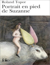 Roland Topor [Topor, Roland] — Portrait en pied de Suzanne