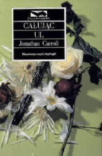 Carroll Jonathan — Całując Ul