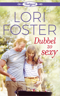Lori Foster — Dubbel zo sexy