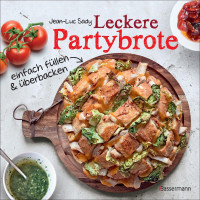 Sady, Jean-Luc — Leckere Partybrote · Einfach füllen und überbacken - Sensationell lecker super einfach gemacht