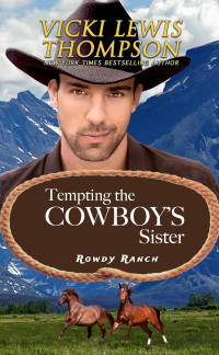 Vicki Lewis Thompson — Tempting the Cowboy's Sister