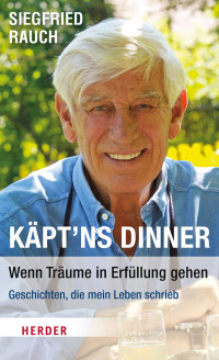 Rauch, Siegfried — Käpt´ns Dinner