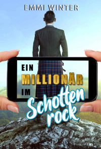 Winter, Emmi — Millionaires NightClub 18 - Ein Millionär im Schottenrock