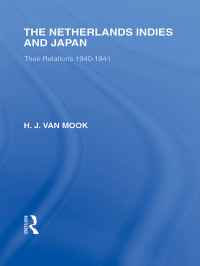 Mook, Hubertus J. van — The Netherlands, Indies and Japan