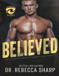 Dr. Rebecca Sharp — Believed (Covington Security Book 7)