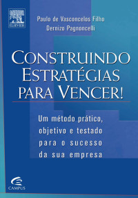 Vasconcellos ; Pagnoncelli — Construindo Estratégias para Vencer