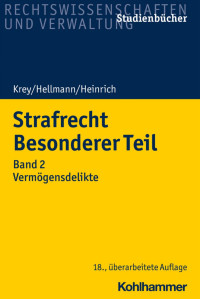 Volker Krey & Uwe Hellmann & Manfred Heinrich — Strafrecht Besonderer Teil