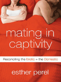 Perel, Esther — Mating in Captivity