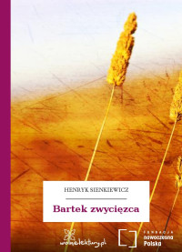 Henryk Sienkiewicz — Bartek zwycięzca