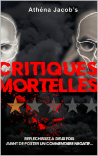 Jacob's, Athéna — Critiques Mortelles (French Edition)