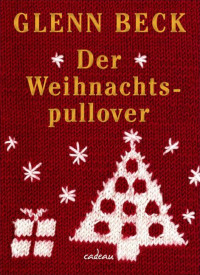 Beck, Glenn — Der Weihnachtspullover