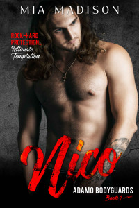 Mia Madison — Nico: Steamy Older Man Younger Woman Romance (Adamo Bodyguards Book 1)