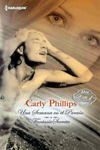 Carly Phillips — Una semana en el Paraíso