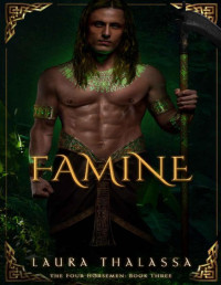 Laura Thalassa — Famine (The Four Horsemen Book 3)