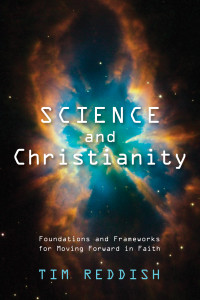 Tim Reddish; — Science and Christianity