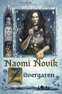 Naomi Novik — Zilvergaren