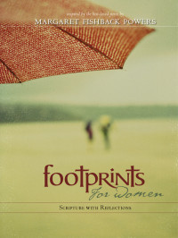 Margaret Fishback Powers; — Footprints for Women