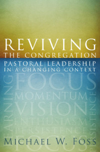 Foss, Michael W. — Reviving the Congregation