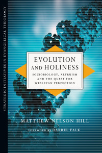 Hill, Matthew Nelson — Evolution and Holiness